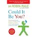 Could it be You?: Overcoming Dyslexia, Dyspraxia, ADHD, OCD, Tourette's Syndrome, Autism and Asperger's Syndrome in Adults