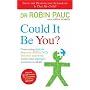 Could it be You?: Overcoming Dyslexia, Dyspraxia, ADHD, OCD, Tourette's Syndrome, Autism and Asperger's Syndrome in Adults