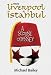 From Liverpool to Istanbul ~ A Scouse Odyssey