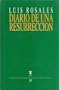 Diario de una resurrecci�n (Biblioteca Premios Cervantes) (Spanish Edition)