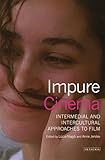 Impure cinema : intermedial and intercultural approaches to film