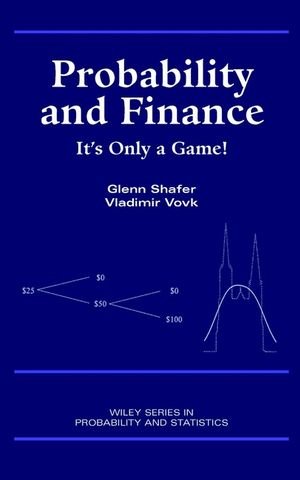 Probability and Finance: It's Only a Game!