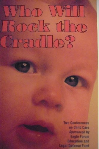 WHO WILL ROCK THE CRADLE?