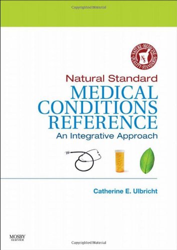 Natural Standard Medical Conditions Reference: An Integrative Approach