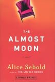 The Almost Moon: A Novel