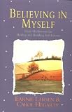 Believing In Myself: Self Esteem Daily Meditations