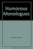 Humorous monologues