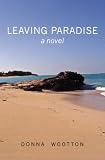 Leaving Paradise: a novel