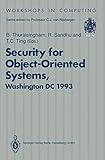 Security for object-oriented systems : proceedings of the OOPSLA-93 Conference Workshop on Security for Object-Oriented Systems, Washington DC, USA, 26 September 1993