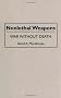 Nonlethal Weapons: War without Death