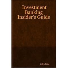 Investment Banking Insider's Guide
