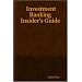 Investment Banking Insider's Guide