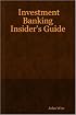 Investment Banking Insider's Guide