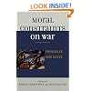Moral Constraints on War: Principles and Cases