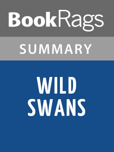 Wild Swans: Three Daughters of China by Jung Chang | Summary & Study Guide
