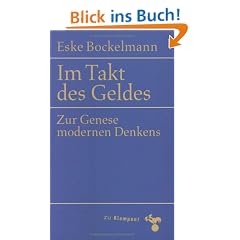 Im Takt des Geldes: Zur Genese modernen Denkens