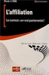 L'affiliation : Le contrat : un vrai...
