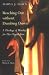 Reaching Out Without Dumbing Down: A Theology of Worship for the Turn-of-the-Century Culture