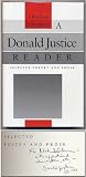A Donald Justice Reader: Selected Poetry and Prose (Bread Loaf Series of Contemporary Writers)