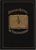 Duncan's Ritual of Freemasonry
