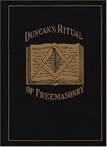 Duncan's Ritual of Freemasonry