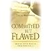 Committed But Flawed