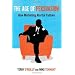 The Age of Persuasion: How Marketing Ate Our Culture