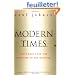 Modern Times  Revised Edition: World from the Twenties to the Nineties, The