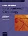 Oxford Textbook of Interventional Cardiology (Oxford Textbooks in Cardiology)