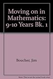 Moving on in maths. Bk.1
