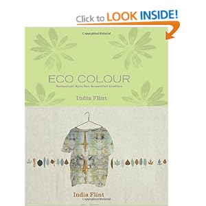 Eco Colour: Botanical Dyes for Beautiful Textiles