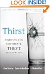 Thirst: Fighting the Corporate Theft...