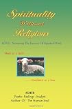 Spirituality Without Religions: Nurturing The Essence Of Spiritual Birth