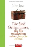 Produkt-Bild: Die f&uuml;nf Geheimnisse, die Sie entdecken sollten, bevor Sie sterben