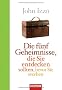 Die f�nf Geheimnisse, die Sie entdecken sollten, bevor Sie sterben