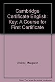 Cambridge Certificate English : a course for First Certificate