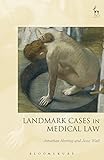 Landmark cases in medical law