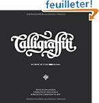 Calligraffiti: The Graphic Art of Nie...