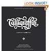 Calligraffiti: The Graphic Art of Niels Shoe Meulman