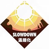 SLOWDOWN温暖化 ステッカー 温暖化