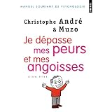 Je d�passe mes peurs et mes angoissespar Christophe Andr�