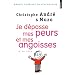 Je d�passe mes peurs et mes angoisses