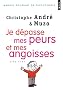 Je d�passe mes peurs et mes angoisses
