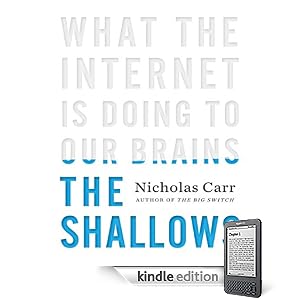 The Shallows: What the Internet Is Doing to Our Brains