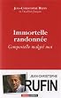 Immortelle randonn�e : Compostelle malgr� moi