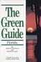 The Green Guide to Florida (A Guide Book from Country Roads Press)