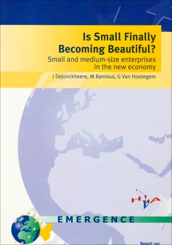 Is Small Finally Becoming Beautiful?: Small and Medium-Sized Enterprises in the New Economy (IES Report)
