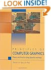 Principles of Computer Graphics: Theory and Practice Using OpenGL and Maya�