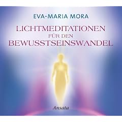 Lichtmeditationen f�r den Bewusstseinswandel CD