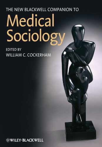 healthcare: The New Blackwell Companion to Medical Sociology (Blackwell Companions to Sociology)